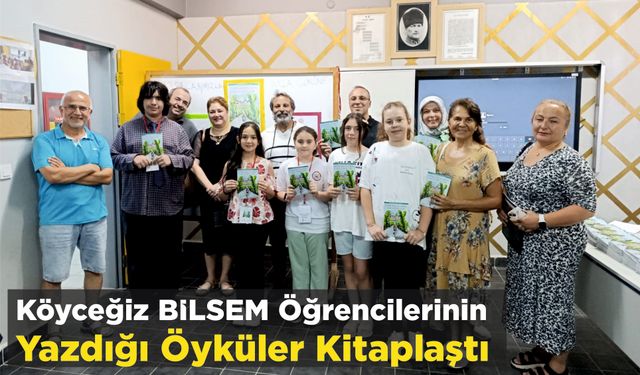 Köyceğiz BİLSEM Öğrencilerinin Yazdığı Öyküler Kitaplaştı