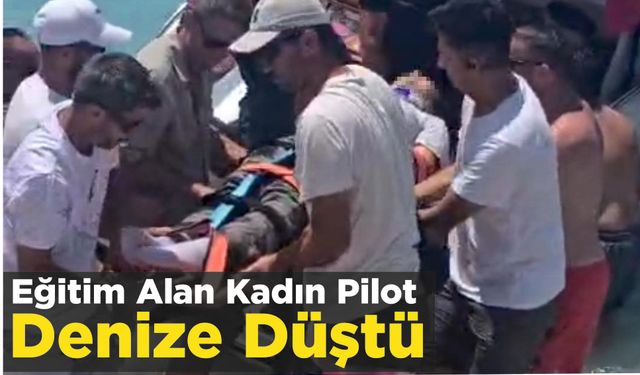 Eğitim Alan Kadın Pilot Denize Düştü
