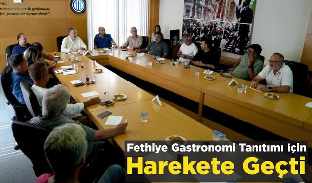 Fethiye Gastronomi Tanıtımı İçin Harekete Geçti