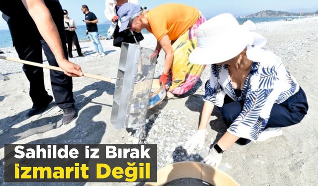 ‘Sahilde iz bırak izmarit değil’