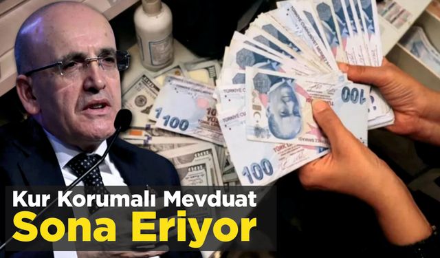 Kur Korumalı Mevduat Uygulaması Sona Eriyor