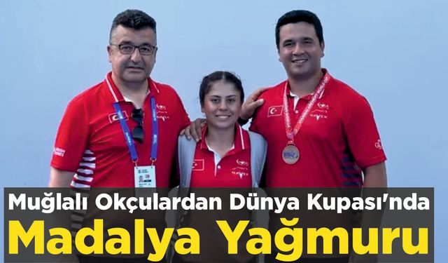 Muğlalı Okçulardan Dünya Kupası’nda Madalya Yağmuru