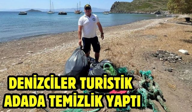 Denizciler turistik Adada temizlik yaptı