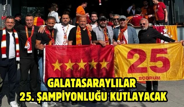 Galatasaraylılar 25. Şampiyonluğu Kutlayacak
