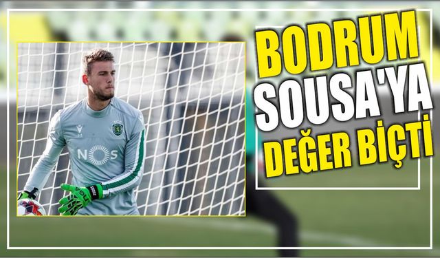 Bodrum Sousa’ya Değer Biçti