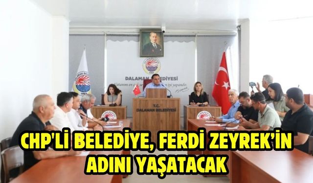 CHP'Lİ Belediye, Ferdi Zeyrek’in adını yaşatacak