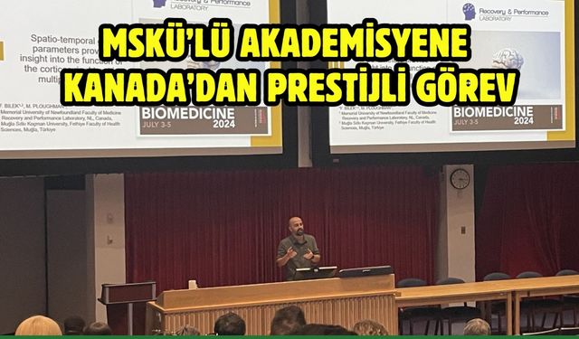 MSKÜ’lü Akademisyene Kanada’dan Prestijli Görev
