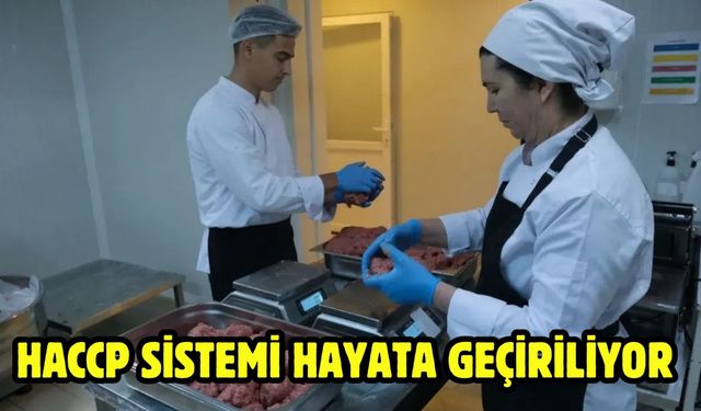 HACCP Sistemi Hayata Geçiriliyor