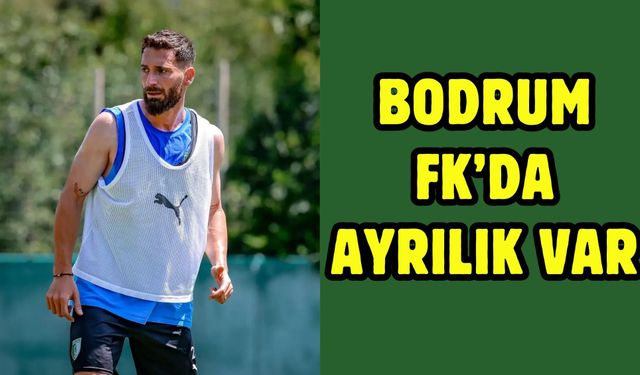 Bodrum FK’da ayrılık var