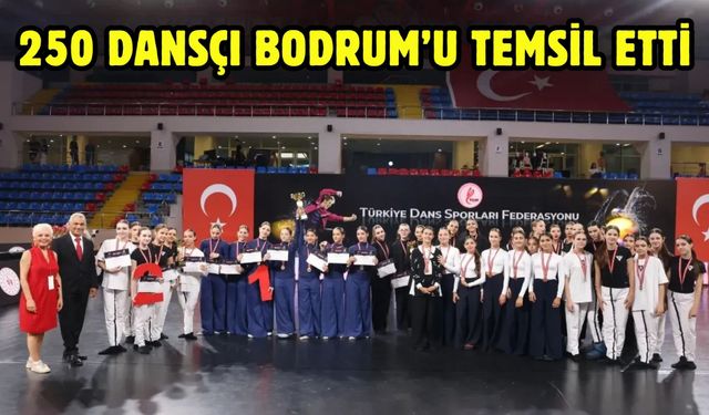 250 Dansçı Bodrum’u temsil etti