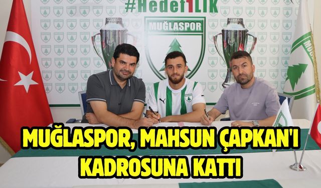 Muğlaspor, Mahsun Çapkan'ı kadrosuna kattı