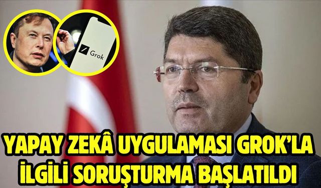 Yapay zekâ uygulaması Grok’la ilgili soruşturma başlatıldı