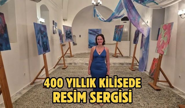 400 Yıllık Kilisede Resim Sergisi