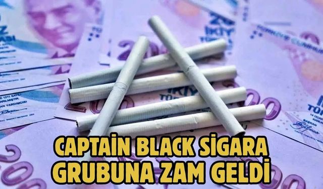 Captain Black sigara grubuna zam geldi