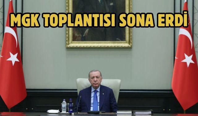 MGK toplantısı sona erdi