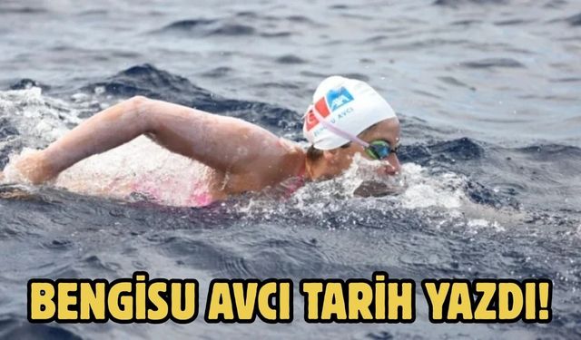 Bengisu Avcı tarih yazdı!
