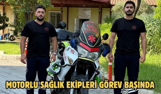 Motorlu Sağlık Ekipleri Görev Başında