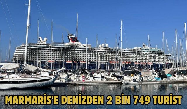 Marmaris'e denizden 2 bin 749 turist