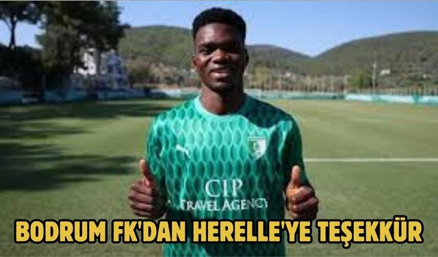 Bodrum FK'dan Herelle'ye teşekkür