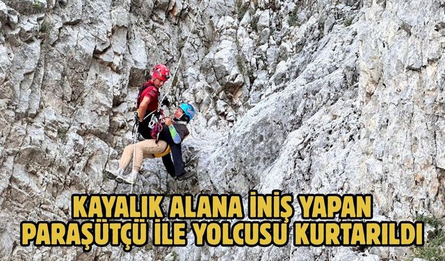 Kayalık alana iniş yapan paraşütçü ile yolcusu kurtarıldı