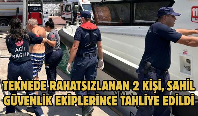 Teknede rahatsızlanan 2 kişi, Sahil Güvenlik ekiplerince tahliye edildi