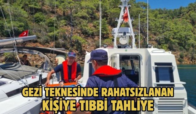 Gezi teknesinde rahatsızlanan kişiye tıbbi tahliye