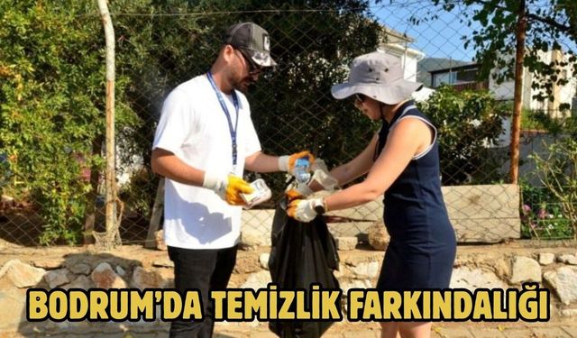 BODRUM’DA TEMİZLİK FARKINDALIĞI