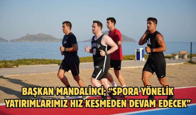Başkan Mandalinci; “Spora Yönelik Yatırımlarımız Hız Kesmeden Devam Edecek”