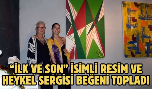 “İlk ve Son” İsimli Resim ve Heykel Sergisi Beğeni Topladı