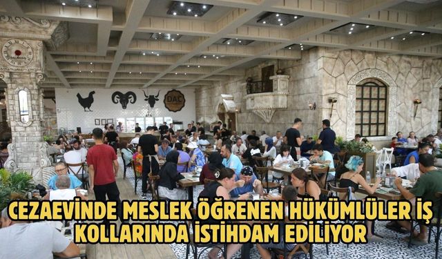 Cezaevinde meslek öğrenen hükümlüler iş kollarında istihdam ediliyor