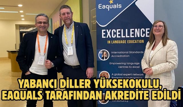 Yabancı Diller Yüksekokulu, EAQUALS Tarafından Akredite Edildi