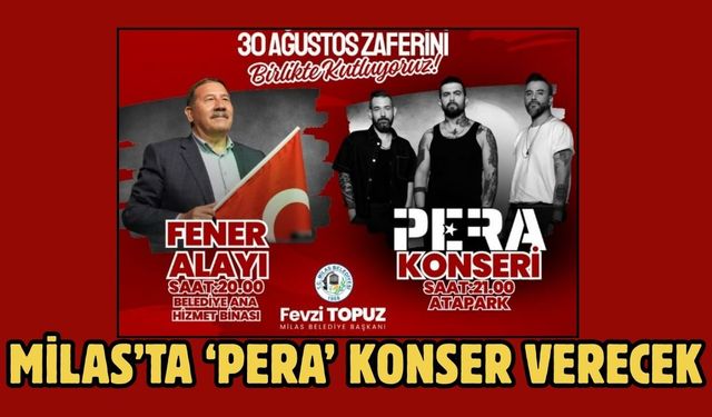 MİLAS’TA ‘PERA’ KONSER VERECEK
