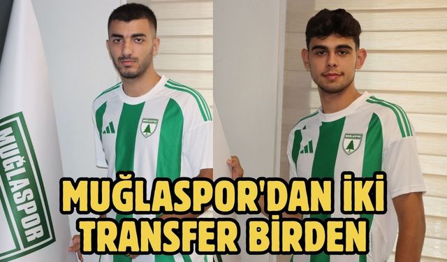 Muğlaspor'dan iki transfer birden