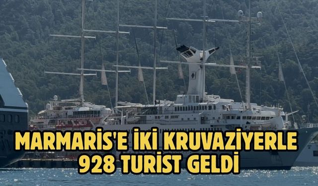 Marmaris'e iki kruvaziyerle 928 turist geldi