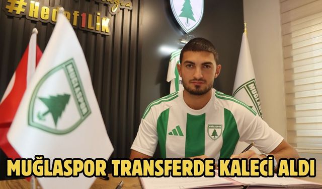 Muğlaspor transferde kaleci aldı