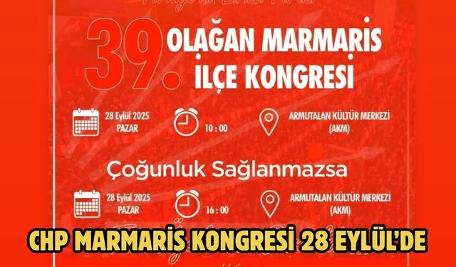 CHP Marmaris Kongresi 28 Eylül’de