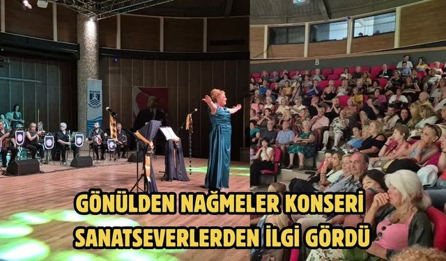 Gönülden Nağmeler Konseri Sanatseverlerden İlgi Gördü