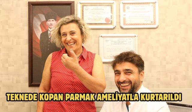 Teknede kopan parmak ameliyatla kurtarıldı