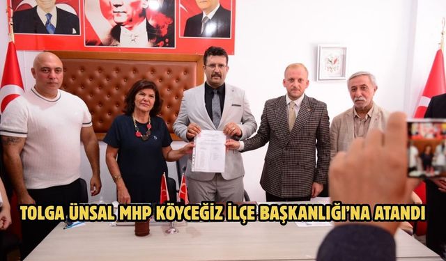 Tolga Ünsal MHP Köyceğiz İlçe Başkanlığı’na Atandı