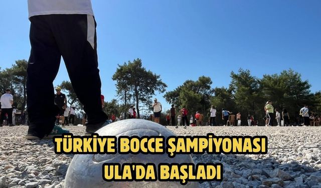 Türkiye Bocce şampiyonası Ula'da başladı