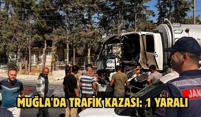Muğla'da trafik kazası: 1 yaralı