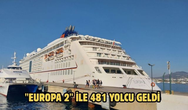 "Europa 2" ile 481 yolcu geldi