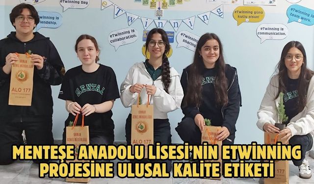 Menteşe Anadolu Lisesi’nin eTwinning projesine ulusal kalite etiketi