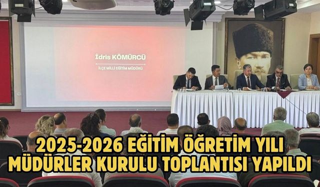 2025-2026 eğitim öğretim yılı Müdürler Kurulu toplantısı yapıldı