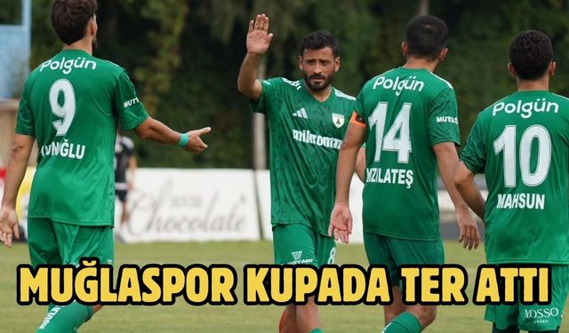Muğlaspor kupada ter attı