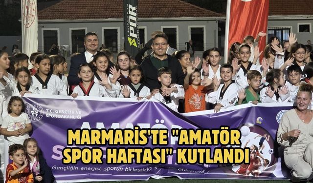 Marmaris'te "Amatör Spor Haftası" kutlandı