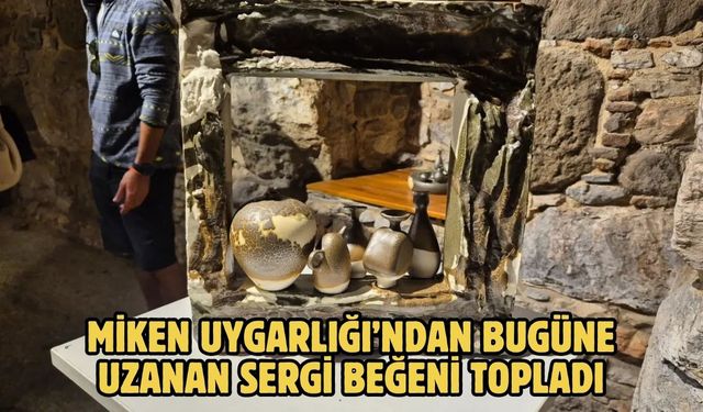 MİKEN UYGARLIĞI’NDAN BUGÜNE UZANAN SERGİ BEĞENİ TOPLADI