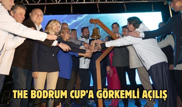 The Bodrum Cup’a Görkemli Açılış