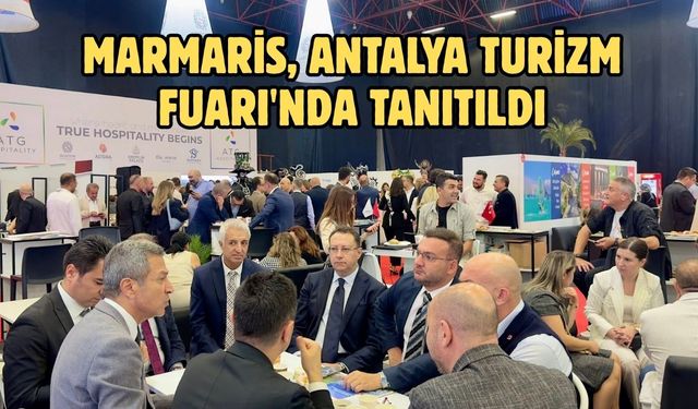Marmaris, Antalya Turizm Fuarı'nda tanıtıldı