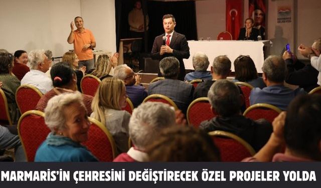 MARMARİS’İN ÇEHRESİNİ DEĞİŞTİRECEK ÖZEL PROJELER YOLDA